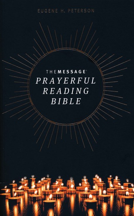 The Message Prayerful Reading Bible, Softcover