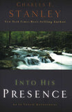 Into His Presence: An In Touch Devotional By: Charles F. Stanley