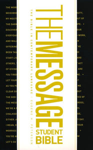 The Message Student Bible (Hardcover) By: Eugene H. Peterson