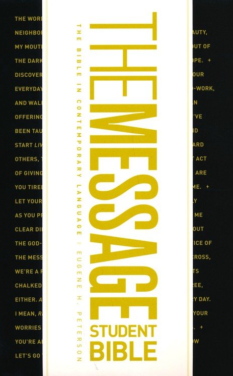 The Message Student Bible (Hardcover) By: Eugene H. Peterson