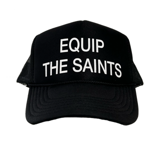 "Equip the Saints" Foam Black Trucker