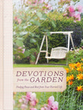 Devotions from the Garden: Finding Peace and Rest in Your Hurried Life