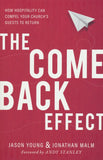 The Come-Back Effect: How Hospitality Can Compel Your Church's Guests to Return