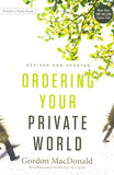 Ordering Your Private World - Gordon MacDonald