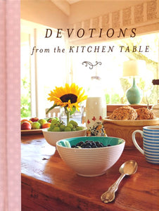 Devotions from the Kitchen Table Hardcover