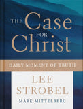 The Case for Christ: Daily Moment of Truth - Lee Strobel, Mark Mittelberg