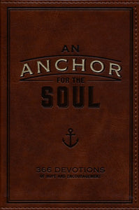 An Anchor for the Soul - Devotional Leather Bound