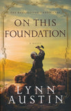 On This Foundation #3 By: Lynn Austin