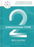 The Enneagram Type 2: The Supportive Advisor (The Enneagram Collection) Hardcover – Beth McCord , Emily Ley