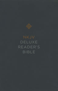 NKJV, Deluxe Reader's Bible, Imitation Leather, Black, Leather, imitation THOMAS NELSON / 2018 / IMITATION LEATHER
