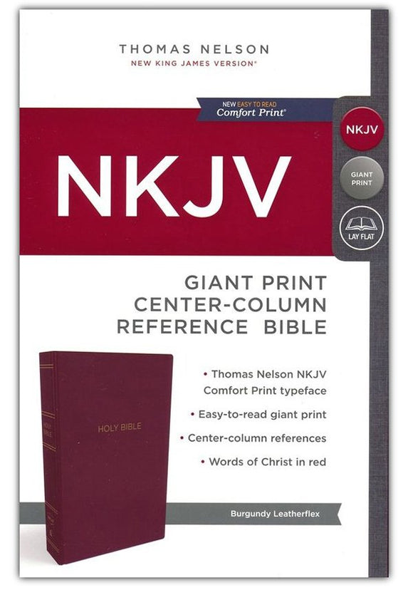 NKJV Comfort Print Reference Bible, Center Column, Giant Print, Leather-Look, Burgundy