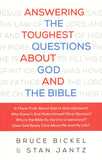 Answering the Toughest Questions About God and the Bible -  Bruce Bickel, Stan Jantz, Christopher Greer