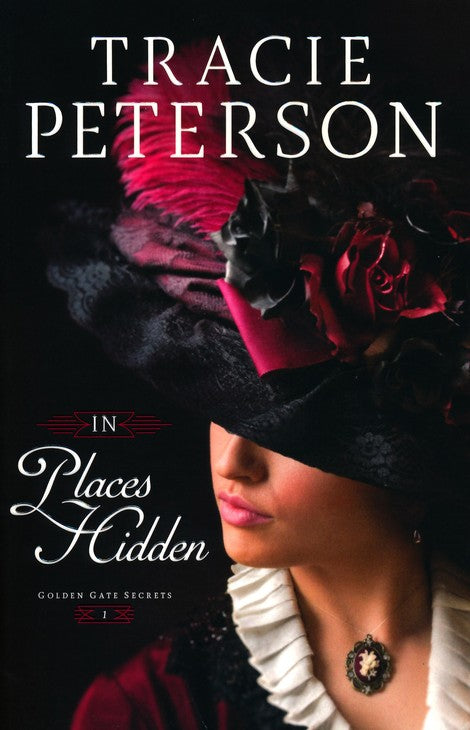 In Places Hidden By: Tracie Peterson