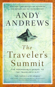 The Traveler's Summit: The Remarkable Sequel to The Traveler's Gift