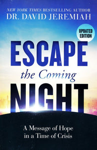 Escape the Coming Night, Updated Edition