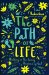 The Path of Life -  Lisa Robertson