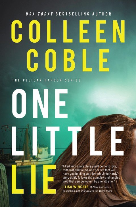 One Little Lie By: Colleen Coble