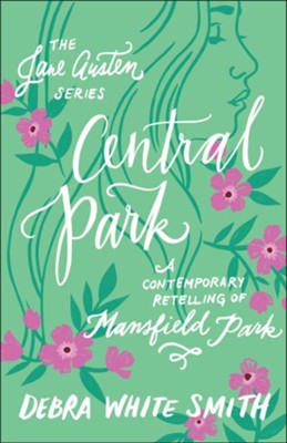 Central Park: A Contemporary Retelling of Mansfield Park