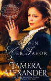 To Win Her Favor #2 By: Tamera Alexander
