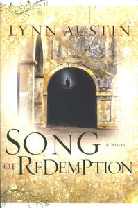 Song of Redemption, Chronicles of the King Series #2 By: Lynn Austin