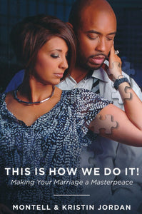 This Is How We Do It: Making Your Marriage A Masterpiece (Paperback) –  Montell Jordan & Kristin Jordan