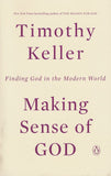 Making Sense of God: An Invitation to the Skeptical - Timothy Keller