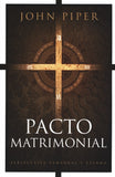 Pacto Matrimonial: Perspectiva Temporal y Eterna (This Momentary Marriage)