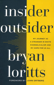 Insider Outsider - Bryan Loritts