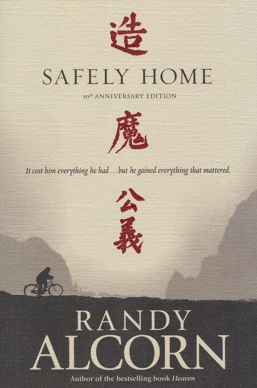 Safely Home By: Randy Alcorn