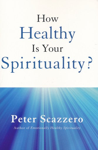 How Healthy is Your Spirituality?