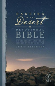 NLT Dancing in the Desert Devotional Bible: A Refreshing Spiritual Journey with God's People, softcover
