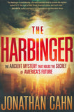The Harbinger: The Ancient Mystery that Holds the Secret of America's Future By: Jonathan Cahn