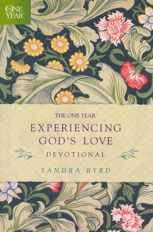The One Year Experiencing God's Love Devotional Paperback – Sandra Byrd