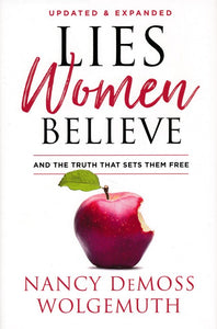 Lies Women Believe, Updated - Nancy DeMoss Wolgemuth, Dannah Gresh