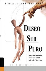Deseo Ser Puro (Spanish Edition)