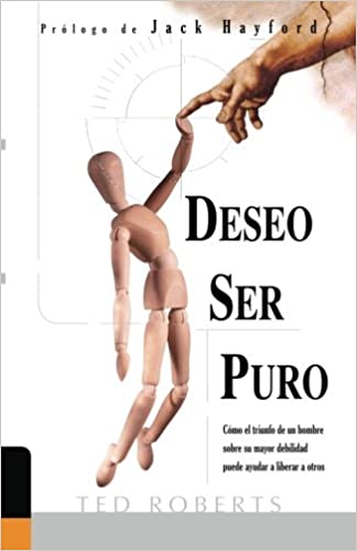 Deseo Ser Puro (Spanish Edition)