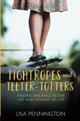 Tightropes and Teeter-Totters