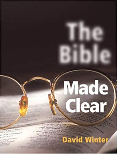 The Bible Made Clear Paperback –  David Winter