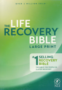 NLT Life Recovery Bible, Large Print