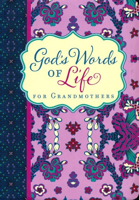 God's Words of Life for Grandmothers Paperback