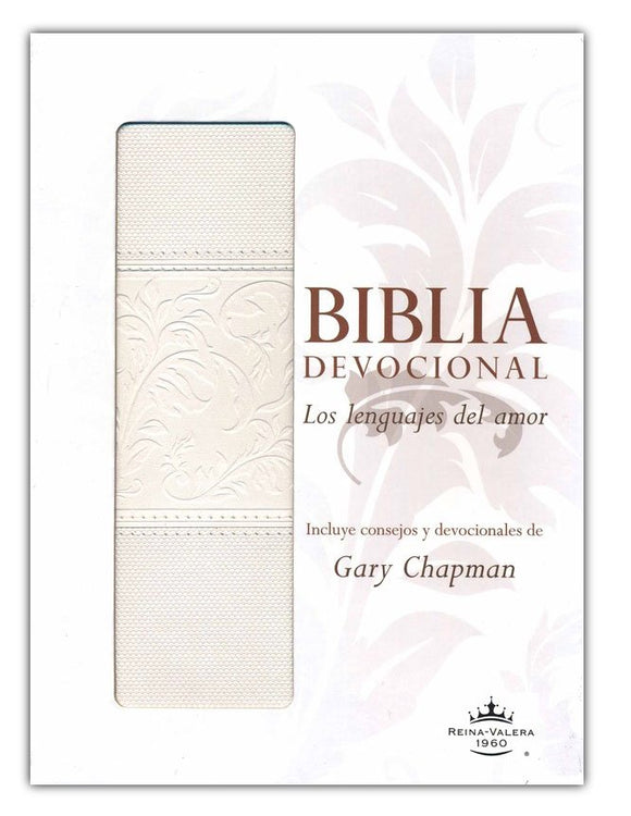 Biblia devocional: Los lenguajes del amor RVR60 - Duotono blanco/RVR 1960 Love Languages Devotional Bible--soft leather-look, white