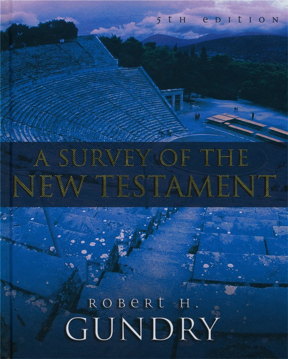 A Survey of the New Testament, Fifth Edition