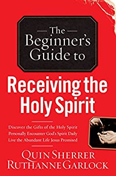 The Beginner's Guide to Receiving the Holy Spirit
