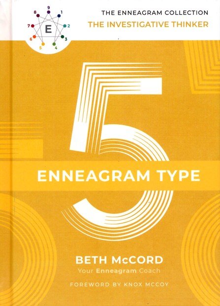 The Enneagram Type 5: The Investigative Thinker - Beth McCord