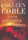 Leaving Lavender Tides By: Colleen Coble