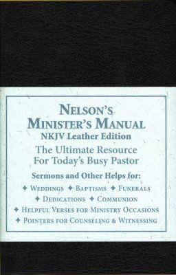Nelson's Minister's Manual, NKJV THOMAS NELSON - BONDED LEATHER