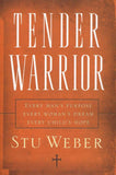 Tender Warrior -  Stu Weber MULTNOMAH