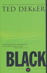Black, Circle Series #1 By: Ted Dekker