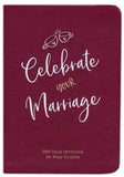 Celebrate Your Marriage: 365 Daily Devotions for Busy Couples (Imitation Leather) – Inspirational Devotional for Active Couples, Perfect Wedding and Anniversary Gift Imitation Leather