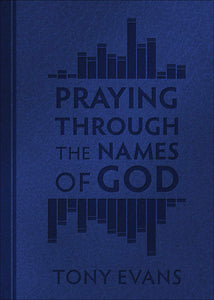 Praying Through the Names of God By Tony Evans Milano Softone
